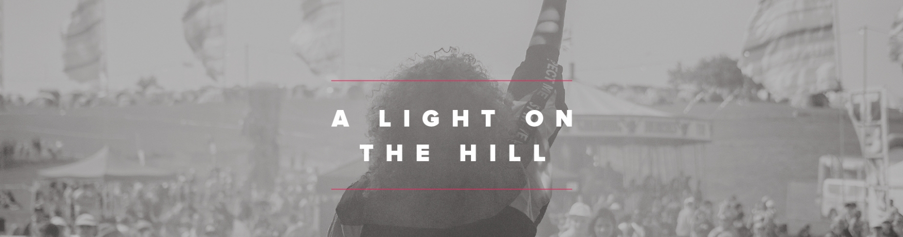 A light on a hill A light on a hill