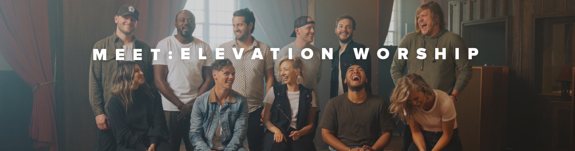 Meet: Elevation Worship Meet: Elevation Worship