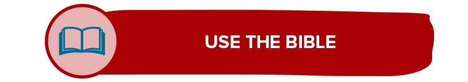 Use the Bible Use the Bible